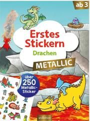 Erstes Stickern Metallic - Drachen Sebastian Coenen 9783845853628