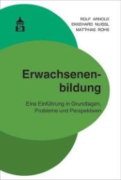 Erwachsenenbildung Arnold, Rolf/Nuissl, Ekkehard/Rohs, Matthias 9783834017222