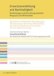 Erwachsenenbildung und Nachhaltigkeit Malte Ebner von Eschenbach/Bernd Käpplinger/Maria Kondratjuk u a 9783847427650
