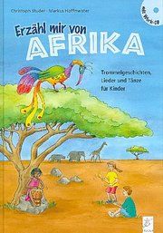 Erzähl mir von Afrika Studer, Christoph/Hoffmeister, Markus 9783872269348
