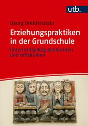 Erziehungspraktiken in der Grundschule Breidenstein, Georg (Prof. Dr.) 9783825263058