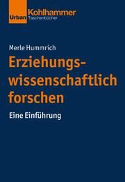 Erziehungswissenschaftlich forschen Hummrich, Merle 9783170376311