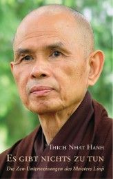 Es gibt nichts zu tun Thich Nhat Hanh 9783942085304