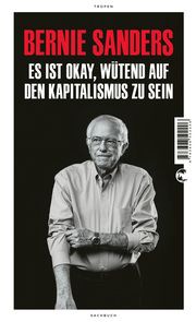 Es ist okay, wütend auf den Kapitalismus zu sein Sanders, Bernie 9783608502206