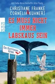 Es muss nicht immer Labskaus sein Franke, Christiane/Kuhnert, Cornelia 9783499007651