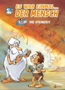 Es war einmal... der Mensch 1 Gaudin, Jean-Charles 9783958399655