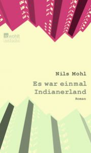 Es war einmal Indianerland Mohl, Nils 9783757101503