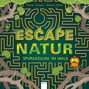 Escape Natur. Spurensuche im Wald Jacquet, Thomas 9783401716763