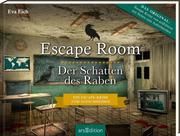 Escape Room - Der Schatten des Raben Eich, Eva 9783845839554