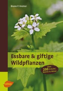 Essbare und giftige Wildpflanzen Kremer, Bruno P 9783800108985