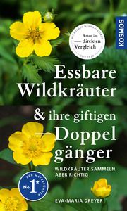 Essbare Wildkräuter und ihre giftigen Doppelgänger Dreyer, Eva-Maria (Dr.) 9783440176764