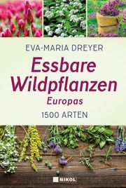 Essbare Wildpflanzen Europas Dreyer, Eva-Maria 9783868205770