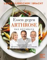 Essen gegen Arthrose Lafer, Johann/Bracht, Petra/Liebscher-Bracht, Roland 9783833874253