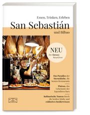 Essen, Trinken, Erleben - San Sebastián und Bilbao Spieler, Sabine 9783965844032