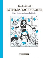 Esthers Tagebücher 7: Mein Leben als Sechzehnjährige Sattouf, Riad 9783956403774