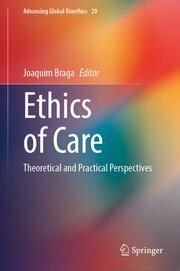 Ethics of Care Joaquim Braga 9783031736070