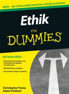 Ethik für Dummies Panza, Christopher/Potthast, Adam 9783527707102