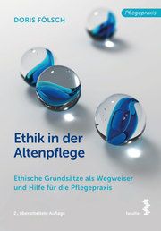 Ethik in der Altenpflege Fölsch, Doris (Dr.) 9783708921693