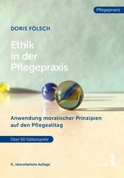 Ethik in der Pflegepraxis Fölsch, Doris 9783708921051