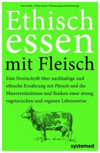 Ethisch Essen mit Fleisch Keith, Lierre 9783927372870