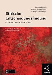 Ethische Entscheidungsfindung Bleisch, Barbara/Huppenbauer, Markus/Baumberger, Christoph 9783039093090
