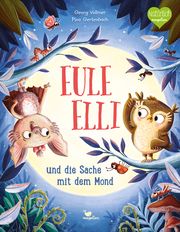 Eule Elli und die Sache mit dem Mond Vollmer, Georg 9783734820533