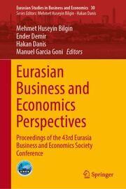 Eurasian Business and Economics Perspectives Mehmet Huseyin Bilgin/Ender Demir/Hakan Danis et al 9783031641398