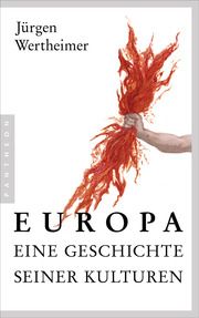 Europa - eine Geschichte seiner Kulturen Wertheimer, Jürgen 9783570554678