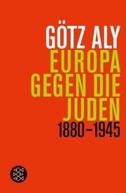 Europa gegen die Juden Aly, Götz 9783596193301