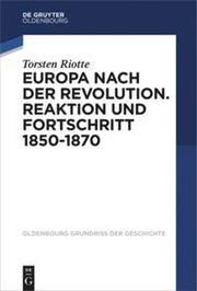 Europa nach der Revolution Riotte, Torsten 9783110425598