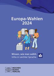 Europa-Wahlen 2024 Landeszentrale für politische Bildung NRW/Wochenschau Verlag 9783734416231
