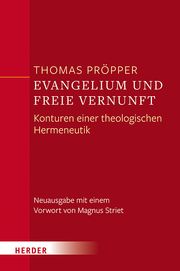 Evangelium und freie Vernunft Pröpper, Thomas 9783451390586