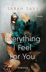 Everything I Feel For You Saxx, Sarah 9783492065276