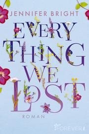 Everything We Lost Bright, Jennifer 9783864931628