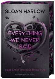 Everything We Never Said - Liebe lässt uns böse Dinge tun Harlow, Sloan 9783737343947