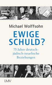 Ewige Schuld? Wolffsohn, Michael 9783784436517