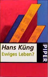 Ewiges Leben Küng, Hans 9783492203647