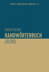 Exegetisches Handwörterbuch zur Bibel Stephen D Renn/Michael Dennstedt 9783417266221