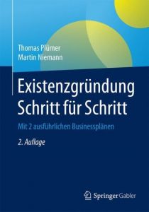 Existenzgründung Schritt für Schritt Plümer, Thomas/Niemann, Martin 9783834946928