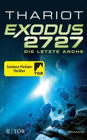 Exodus 2727 - Die letzte Arche Thariot 9783596704477