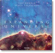 Expanding Universe. The Hubble Space Telescope Bolden Jr, Charles F/Grunsfeld, John Mace/Edwards, Owen u a 9783836583633