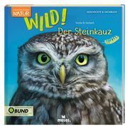 Expedition Natur: WILD! Der Steinkauz Stütze, Annett/Vorbach, Britta 9783964550453