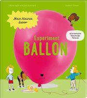 Experiment Ballon Jugla, Cécile/Guichard, Jack 9783855815937