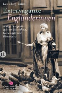 Extravagante Engländerinnen Berg-Ehlers, Luise 9783458361381