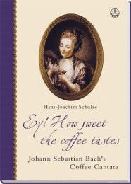 Ey! How sweet the coffee tastes Schulze, Hans J 9783374023653