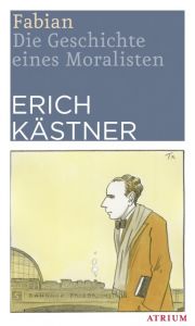 Fabian - Die Geschichte eines Moralisten Kästner, Erich 9783038820086