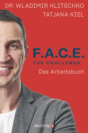 F.A.C.E. the Challenge Klitschko, Wladimir/Kiel, Tatjana 9783424202427