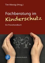 Fachberatung im Kinderschutz Tim Wersig (Prof. Dr.) 9783847430353