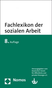 Fachlexikon der Sozialen Arbeit Deutscher Verein für öffentliche und private Fürsorge e V 9783848723744