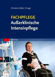 Fachpflege Außerklinische Intensivpflege Keller, Christine 9783437252839